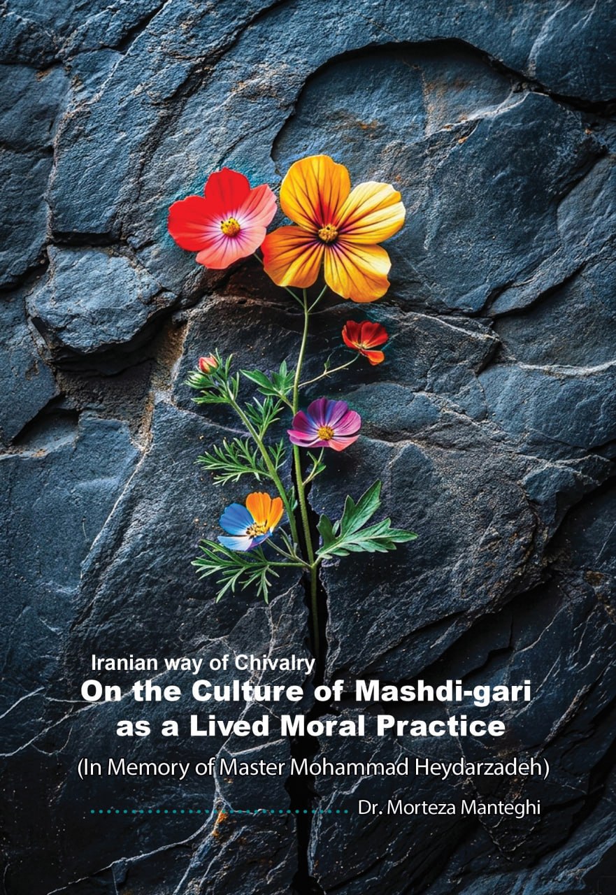 On the Culture of Mashdi-gari as a Lived Moral Practice